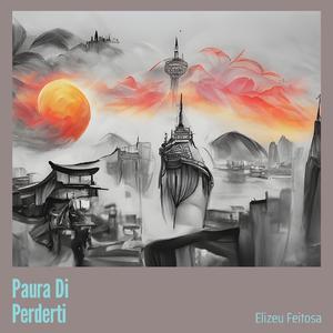 Paura Di Perderti