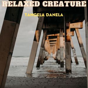 Relaxed Creature