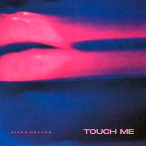 Touch Me