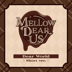 Dear World (Short ver.)