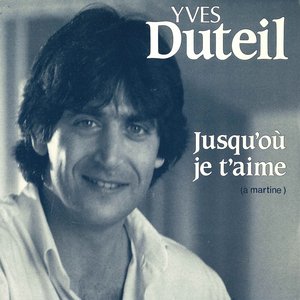 Jusqu'où je t'aime