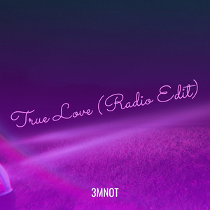 True Love (Radio Edit)