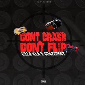 Don't Crash Don't Flip (feat. 034Zeussy)
