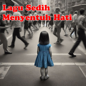 Lagu Sedih Menyentuh Hati