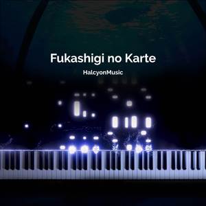 Fukashigi no Karte (from "Rascal Does Not Dream of Bunny Girl Senpai") (Piano Version)