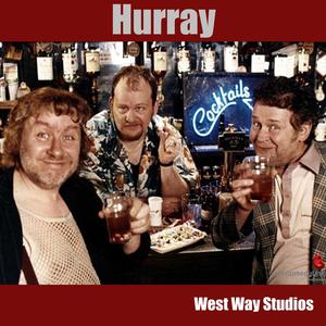 Hurray (feat. West Way Studios, Tony Wellving & Markus Karlsson)