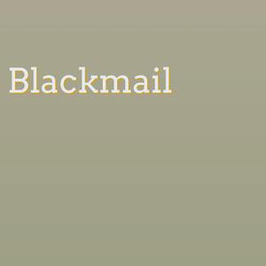 Blackmail