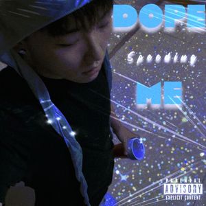 Dope Me