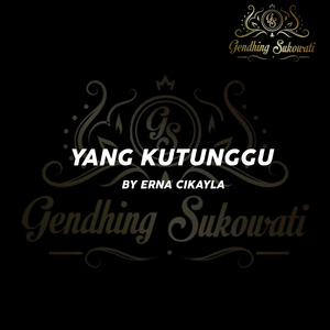 Yang Kutunggu
