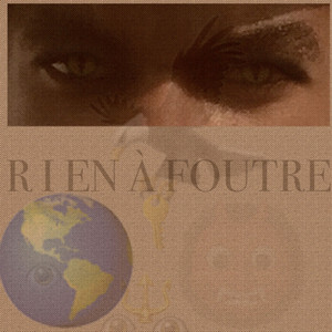 Rien à foutre