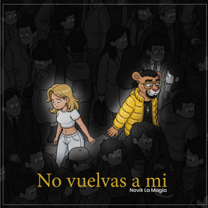 No Vuelvas A Mi
