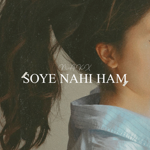 Soye Nahi Ham