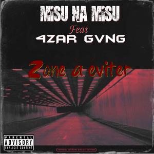 Zone à éviter (feat. 4Zar Gvng)