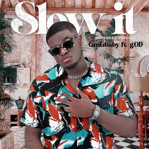 Slow It (Extended Version)