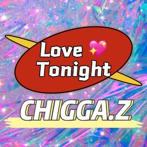 Shouse-Love Tonight（CHIGGA.Z remix）