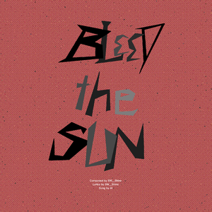 Bleed the Sun
