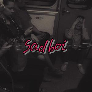 Sadboi