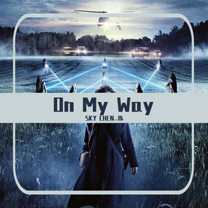 Maxence Luchi-On My Way - SKY CHEN_徫_ (Hardstyl Bootleg)（SKY CHEN_偉 remix）