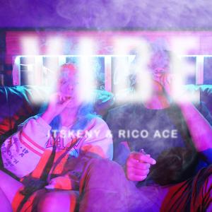 VIBE (feat. Rico Ace)