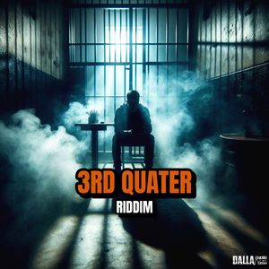 3Rd Quater Riddim