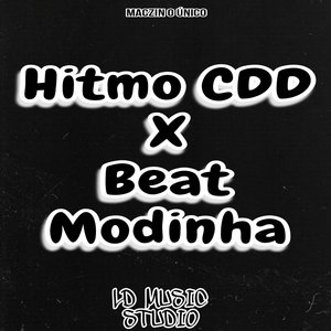 Hitmo Cdd X Beat Modinha