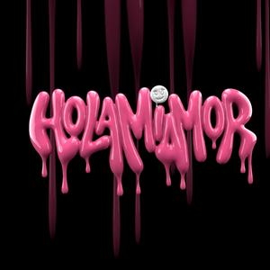HOLAMIAMOR