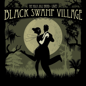 Black Swamp Village (Live)