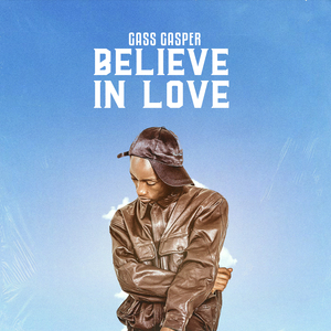 Believe in Love