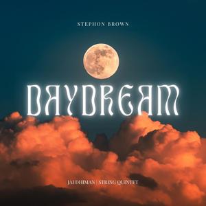 Daydream (feat. Jai Dhiman)