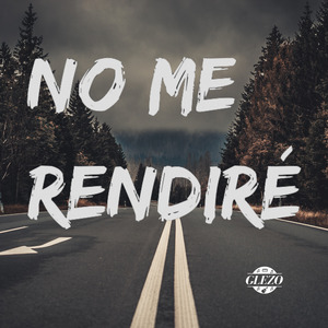 No Me Rendire