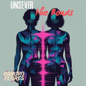 UnSever the Bonds