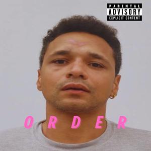 ORDER (feat. Eric Mays) (prod. by childrebel777)
