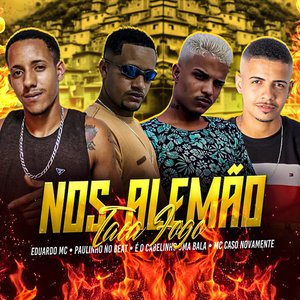 Nos Alemão Taca Fogo