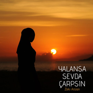 Yalansa Sevda Çarpsın