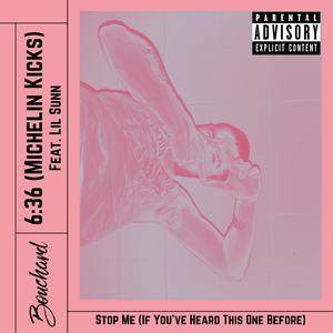 6:36 (Michelin Kicks) (feat. Lil Sunn)