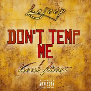 Don't Temp Me (feat. Vannah Amourr)
