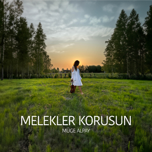 Melekler Korusun
