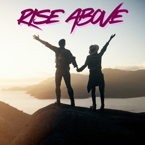 Rise Above
