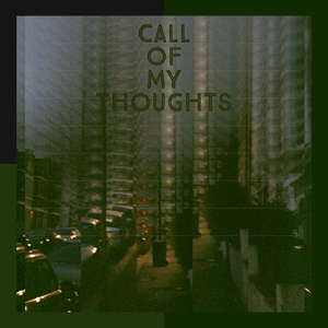 Call of My Thoughts