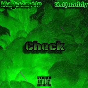 Check (feat. 3xQuaddy)