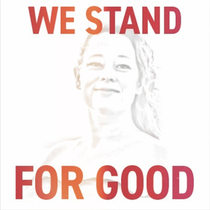 We Stand For Good