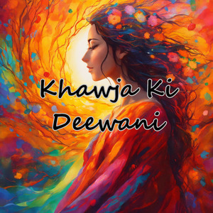 Khawja ki deewani