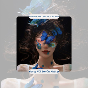 Đừng Hỏi Em Ổn Không (Remix)