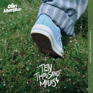 Ten Thousand Miles (Instrumental Version)