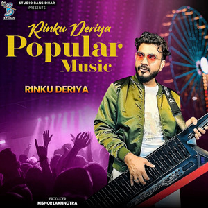 Rinku Deriya Music