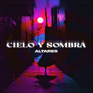 Cielo y Sombra