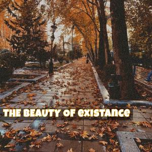 the beauty of existance (studio cover)
