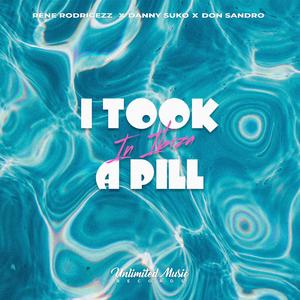 I Took A Pill In Ibiza