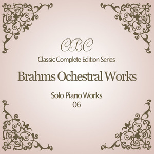 Brahms: Intermezzo Op.117 No.2, Andante Non Troppo E Con Molto Espressione (B Minor)