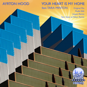 Your Heart Is My Home (feat. Tara Minton) [Sam goes to Tokyo Remix]